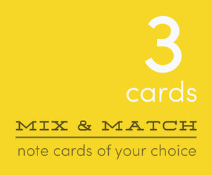 Mix and Match 3 Greeting Cards of Your Choice