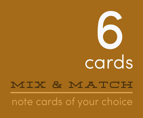 Mix and Match 6 Greeting Cards of Your Choice