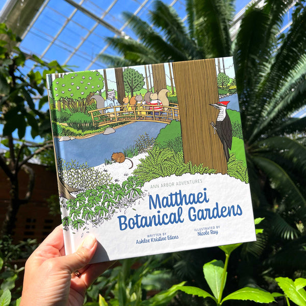Ann Arbor Adventures: Matthaei Botanical Gardens Hardcover Picture Book