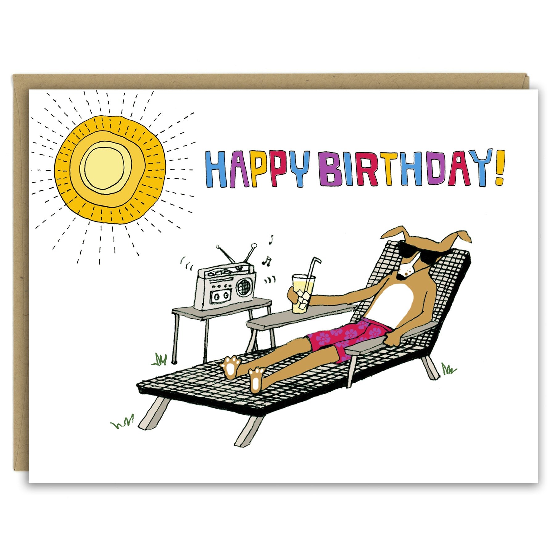 A greeting card with a hand-drawn illustration of a dog in sunglasses and a floral bathing suit sitting in a lounge chair in the yard, drinking a tall glass of lemonade and listening to a boombox with one speaker while the sun shines overhead. A hand-lettered message reads, "Happy Birthday!" Shown with a Kraft paper envelope on a white background. 