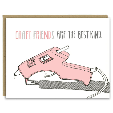 Hot Glue Gun Craft Friends Greeting Card