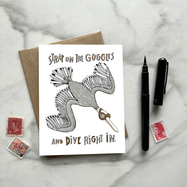 Strap on the Goggles and Dive Right In Greeting Card