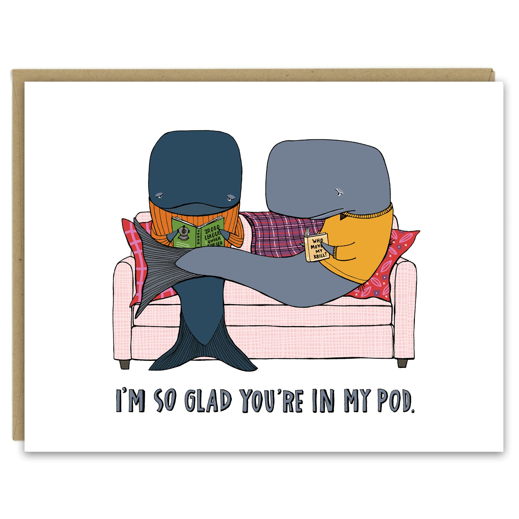Whale, I'm So Glad You're in My Pod Greeting Card